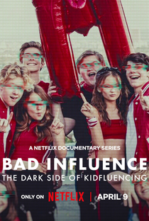 Má Influência: O Lado Sombrio dos Influencers Infantis - Poster / Capa / Cartaz - Oficial 1