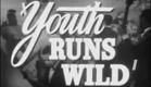 1944 YOUTH RUNS WILD TRAILER BONITA GRANVILLE