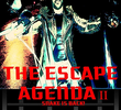 The Escape Agenda II