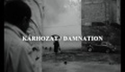 Kárhozat / Damnation trailer (fanmade tribute)