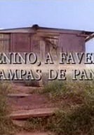 O Menino, a Favela e as Tampas de Panela (O Menino, a Favela e as Tampas de Panela)