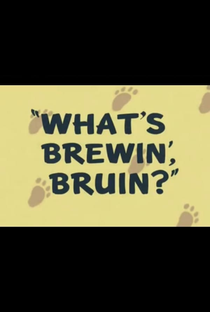 What's Brewin', Bruin? - Poster / Capa / Cartaz - Oficial 2