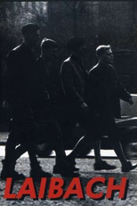 Laibach: A Film from Slovenia-Occupied Europe NATO Tour (Laibach: A Film from Slovenia-Occupied Europe NATO Tour)