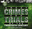 Great Crimes and Trials of the Twentieth Century