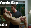 Her Yerde Sen 1