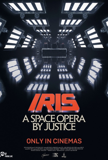 IRIS: A Space Opera by Justice - Poster / Capa / Cartaz - Oficial 1