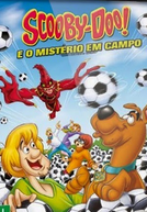 Scooby-Doo e o Mistério em Campo (Scooby-Doo! Ghastly Goals)