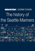 The History of the Seattle Mariners (The History of the Seattle Mariners)