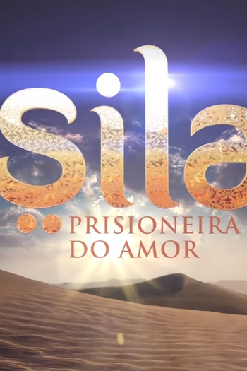  de Série Sila, Prisioneira do Amor (2006)