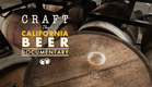Craft: The California Craft Beer Documentary ORDER NOW at www.craftbeerdoc.com