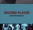 Record Player: Christian Marclay