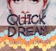 Quick Dream