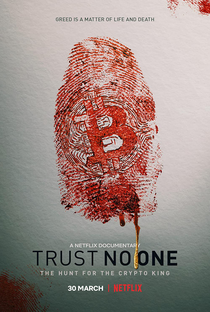 Não Confie em Ninguém: A Caça ao Rei da Criptomoeda - Poster / Capa / Cartaz - Oficial 1