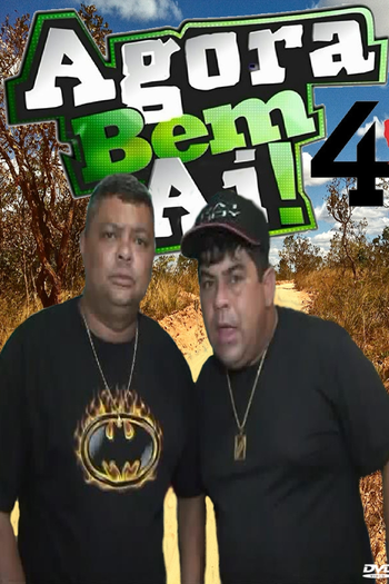 Poster de Filme Agora Bem AÍ 4 (2015)