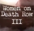 Mulheres no Corredor da Morte 3