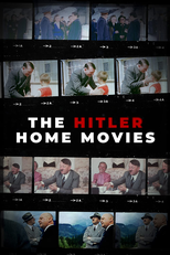 The Hitler Home Movies (The Hitler Home Movies)