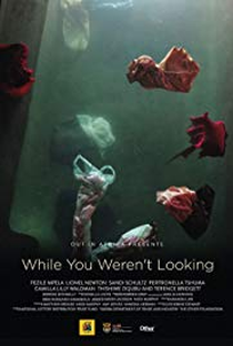 While You Weren't Looking - Poster / Capa / Cartaz - Oficial 1