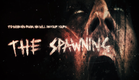 The Spawning - Official Trailer (Sci-fi Horror Alien Baby Eating Movie)