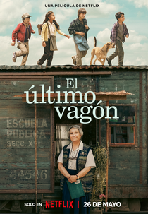 O Último Vagão (El Último Vagón)