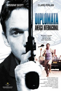Diplomata - Ameaça Internacional - Poster / Capa / Cartaz - Oficial 1