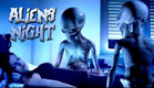 "ALIENS NIGHT" Alien Abduction Sci-Fi Short Film
