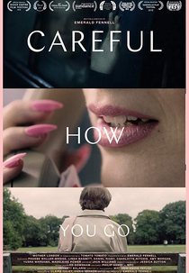 Careful How You Go (Careful How You Go)