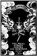 Una pelea cubana contra los demonios (Una pelea cubana contra los demonios)