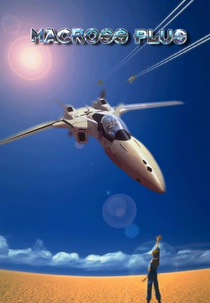 Macross Plus Movie Edition (Gekijouban Makurosu Purasu)