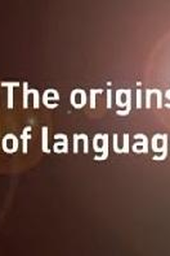 Poster de Filme As Origens da Linguagem (2010)