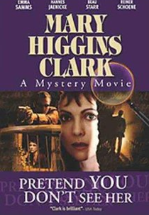 Finja que Não Está Vendo (Pretend You Don't See Her)