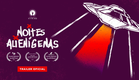 Noites Alienígenas | Trailer oficial