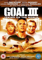 Gol! 3: Assumindo o Mundial (Goal! III)