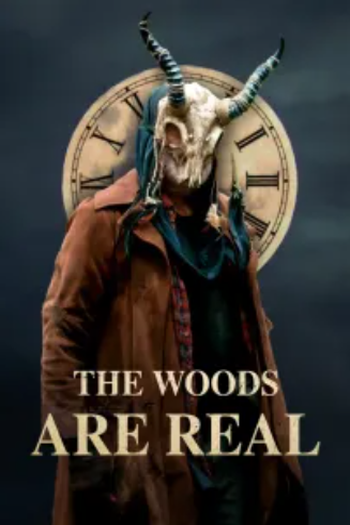 Poster de Filme The Woods Are Real (2024)