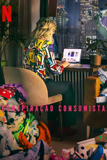 A Conspiração Consumista (Buy Now! The Shopping Conspiracy)