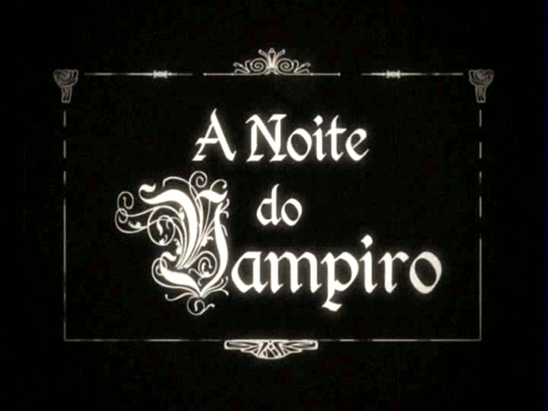 Foto 1 de A Noite do Vampiro