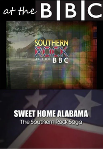 Sweet Home Alabama: The Southern Rock Saga (Sweet Home Alabama: The Southern Rock Saga)