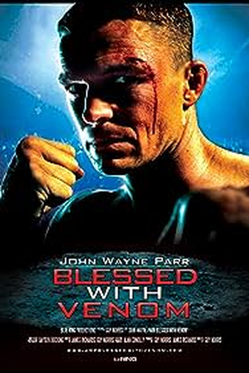 Poster de Filme John Wayne Parr: Blessed with Venom (2011)