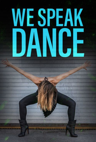 Poster 1 de Série We Speak Dance (1ª Temporada) (2018)