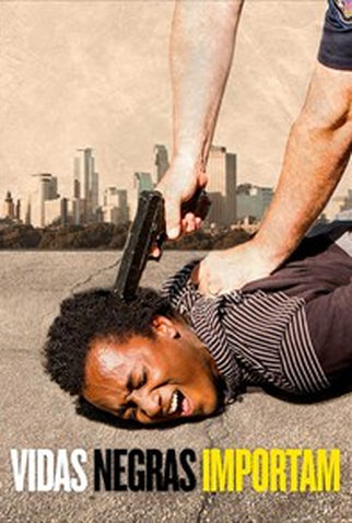 Poster 1 de Filme Vidas Negras Importam (2018)