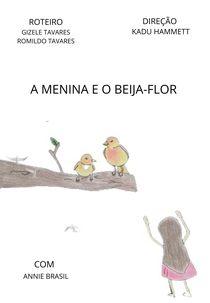 A Menina e o Beija-Flor (A Menina e o Beija-Flor)