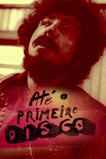 Poster de TV Até o Primeiro Disco (2018)