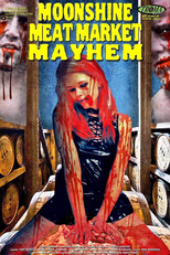 Moonshine Meat Market Mayhem (Moonshine Meat Market Mayhem 2016)