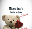 Misery Bear - The Making of Love & Heartbreak