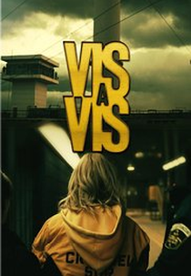 Vis a Vis (1ª Temporada) (Vis a Vis (Temporada 1))