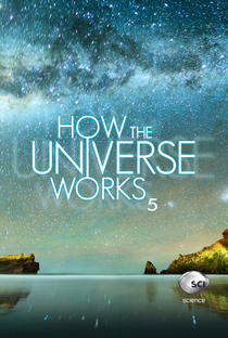 Como Funciona o Universo (5ª Temporada) - Poster / Capa / Cartaz - Oficial 1