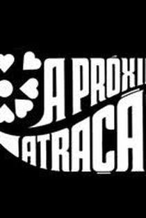 A Proxima Atraçao - Poster / Capa / Cartaz - Oficial 1