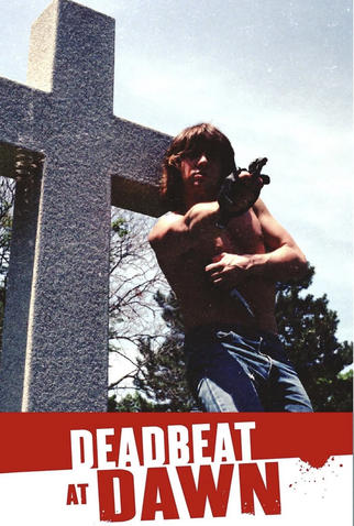 Poster 8 de Filme Deadbeat at Dawn (1988)
