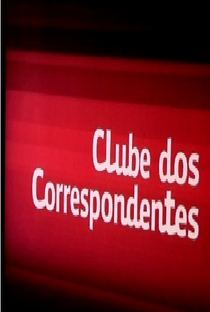 Clube dos Correspondentes - Poster / Capa / Cartaz - Oficial 1