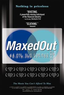 Maxed Out: Hard Times, Easy Credit and the Era of Predatory Lenders - Poster / Capa / Cartaz - Oficial 1