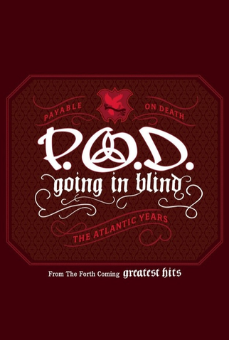 Poster 1 de Curta P.O.D.: Going in Blind (2006)